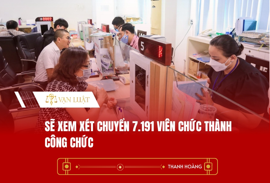 Sẽ xem xét chuyển 7.191 viên chức thành công chức