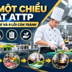 Bếp một chiều đạt ATTP: Cách bố trí và 9 lỗi thường bị nhắc