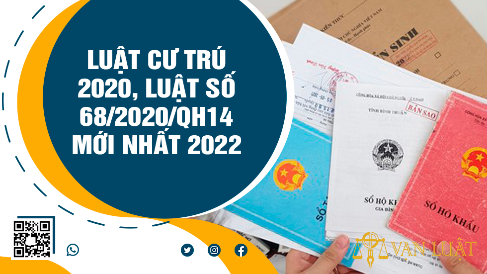 Luật cư trú 2020 số 68/2020/QH14 được triển khai như thế nào?