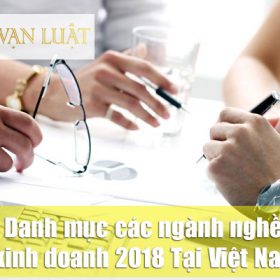 Danh mục các ngành nghề kinh doanh 2018 tại Việt Nam