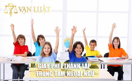 Giấy phép thành lập trung tâm ngoại ngữ tại Hà Nội
