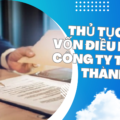Thủ tục giảm vốn điều lệ của công ty TNHH 2 thành viên trở lên năm 2024 như thế nào?