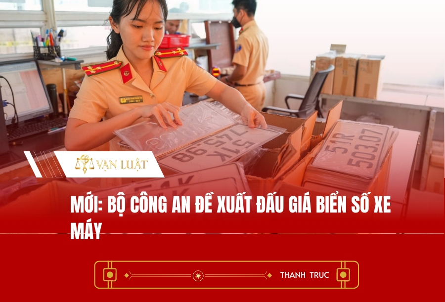 Mới: Bộ Công an đề xuất đấu giá biển số xe máy