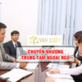Dịch vụ Chuyển nhượng trung tâm ngoại ngữ mới nhất 2020