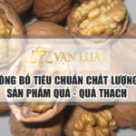 Công bố tiêu chuẩn quả, quả hạch Uy Tín tại Việt Nam
