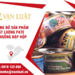Công bố chất lượng pate gan ngỗng nhập khẩu tại Việt Nam