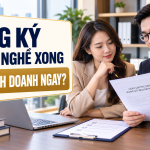 Đăng ký ngành nghề xong có được kinh doanh ngay? Kiểm tra giấy phép con