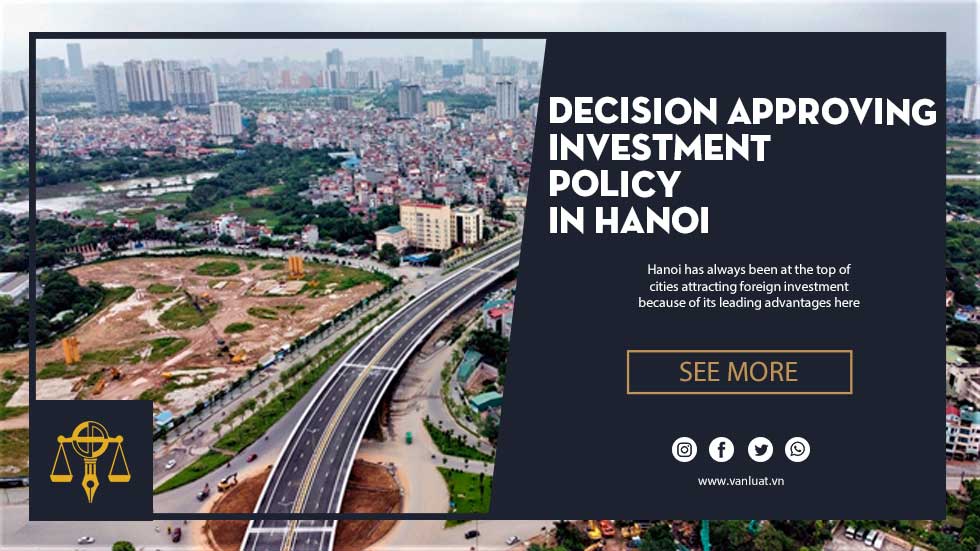 Decision approving investment policy in Hanoi