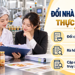 Đổi nhà sản xuất sau công bố thực phẩm: Hồ sơ cần xử lý thế nào?