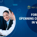 Foreigners Openning Company In Vietnam