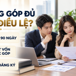 Không góp đủ vốn: Khi nào phải giảm vốn điều lệ và sửa đăng ký?