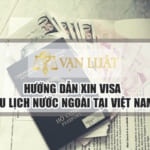 Hướng dẫn xin visa du lịch nước ngoài tại Việt Nam