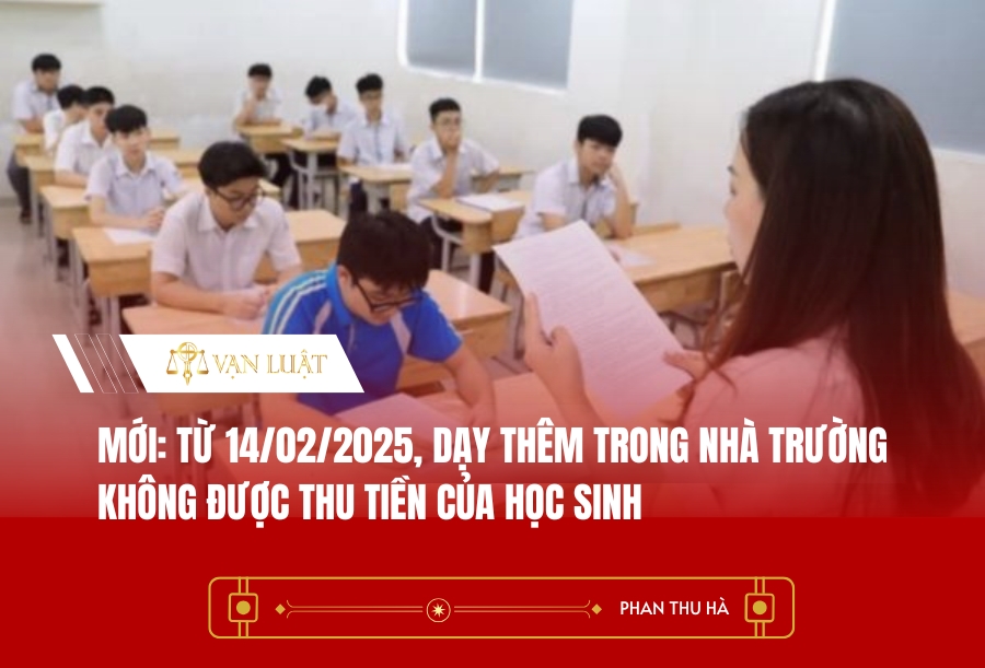 Mới: Từ 14/02/2025, dạy thêm trong nhà trường không được thu tiền của học sinh
