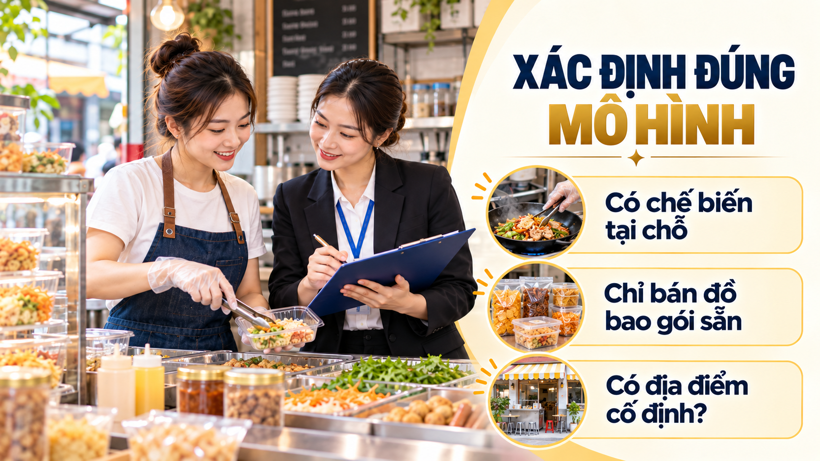 Phân loại quán ăn vặt theo chế biến tại chỗ, bán gói sẵn và thức ăn đường phố