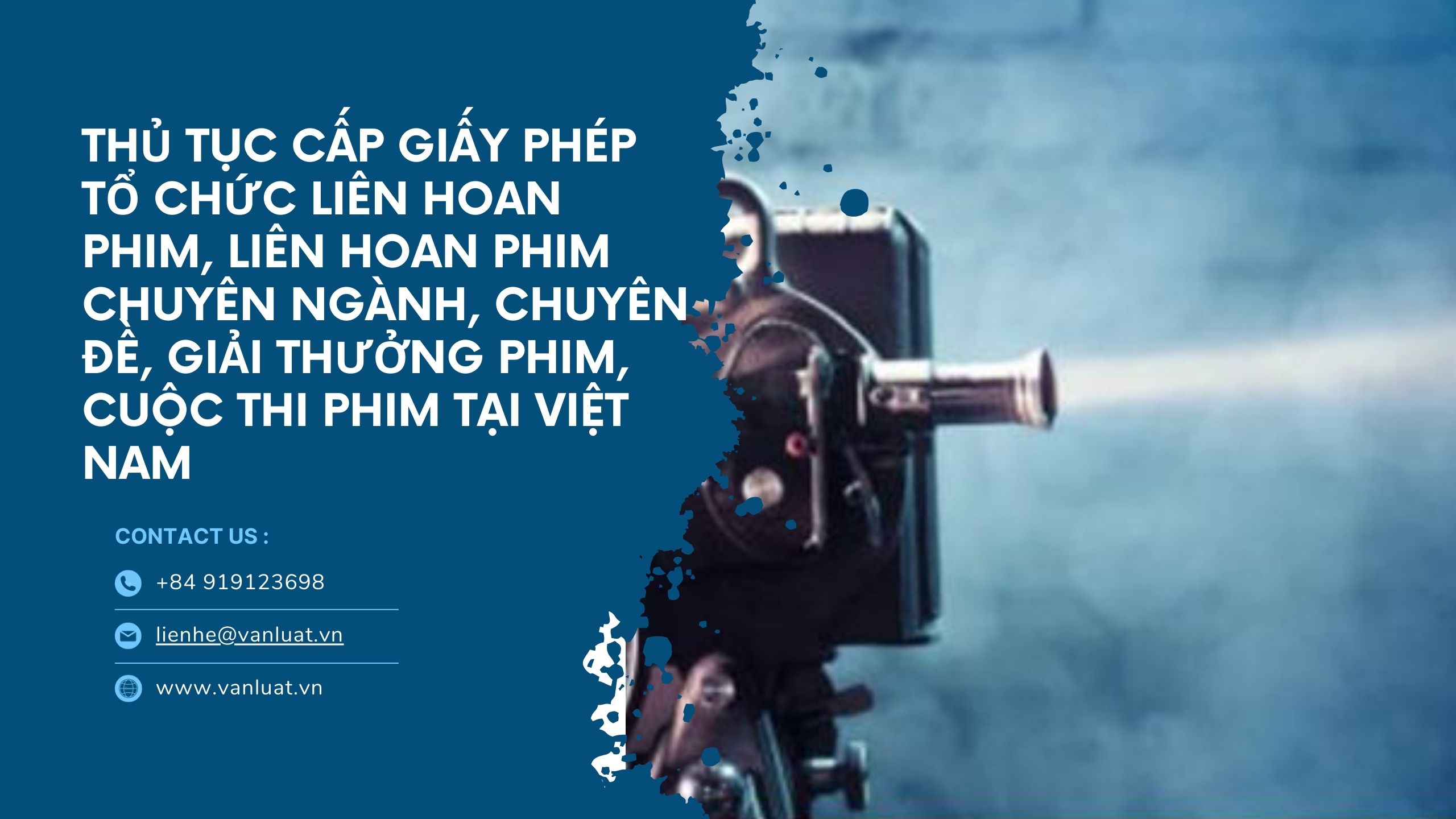 Thủ tục cấp giấy phép tổ chức liên hoan phim, liên hoan phim chuyên ngành, chuyên đề, giải thưởng phim, cuộc thi phim tại Việt Nam