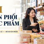 Công ty FDI phân phối thực phẩm: Bản đồ giấy phép cần chuẩn bị